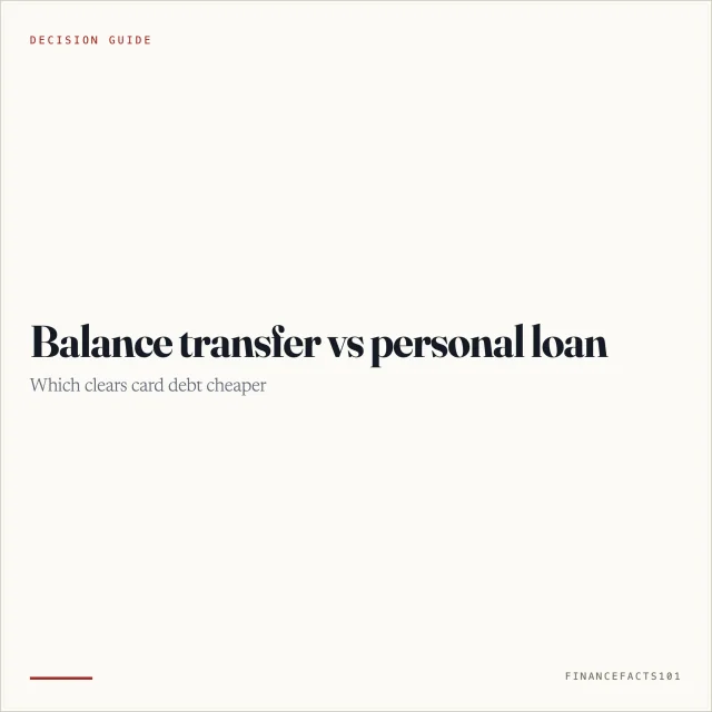 Balance Transfer vs Personal Loan: Which Clears Card Debt Cheaper