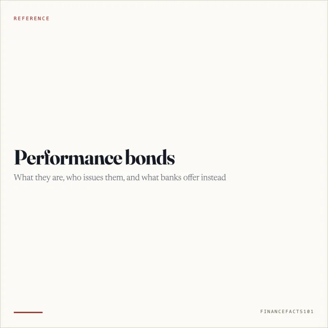 Performance Bonds: What They Are, Who Issues Them, and the Bank Alternatives