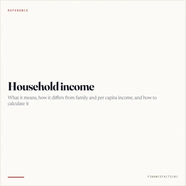 Household Income: Meaning, Definition and How to Calculate It