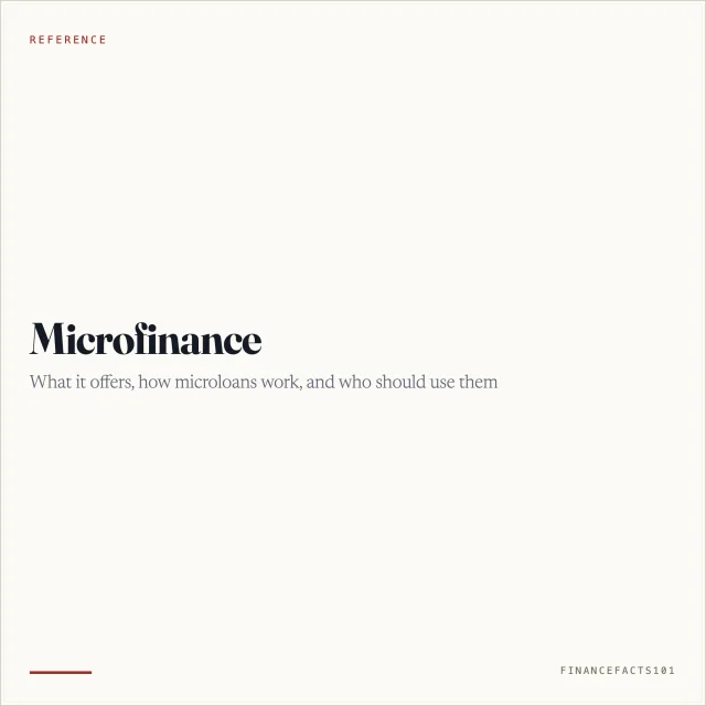 Microfinance: What It Is, What It Offers, and Who Should Use It