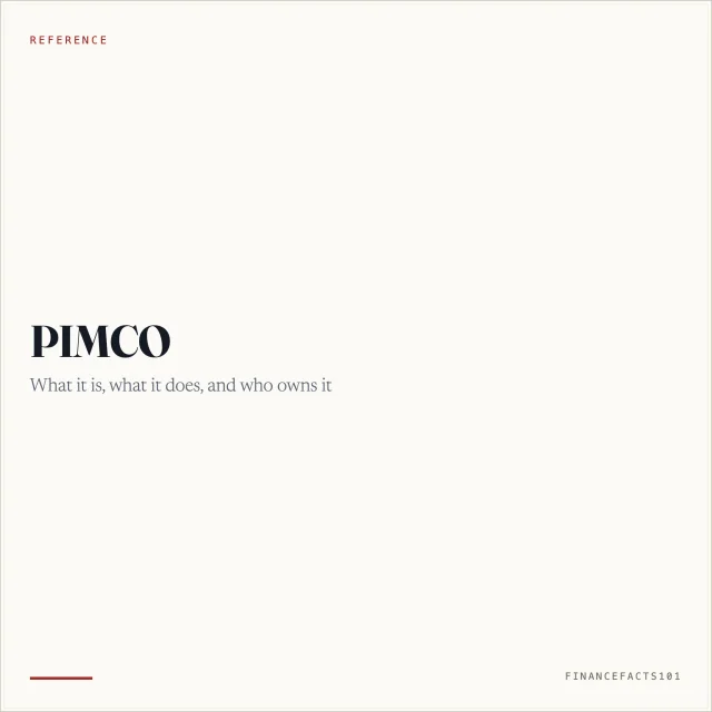 PIMCO: What It Is, What It Does, and Who Owns It