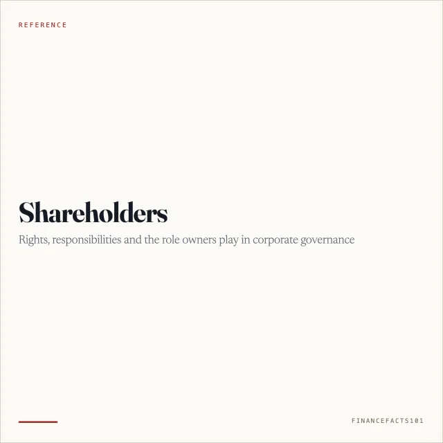 Shareholders: Rights, Responsibilities and Their Role in Corporate Governance